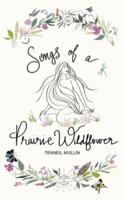 Songs of a Prairie Wildflower