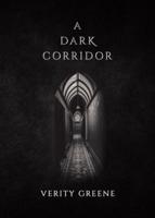 A Dark Corridor