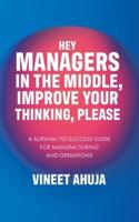 Hey Managers in the Middle, Improve Your Thinking, Please