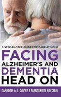 Facing Alzheimer's and Dementia Head On