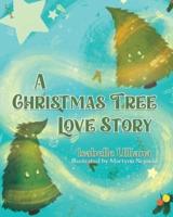 A Christmas Tree Love Story
