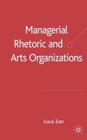 Managerial Rhetoric and Arts Organizations:
