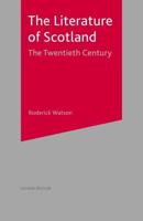 Literature of Scotland : The Twentieth Century