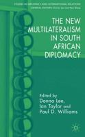 The New Multilateralism in South African Diplomacy