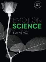 Emotion Science: Cognitive and Neuroscientific Approaches to Understanding Human Emotions