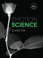 Emotion Science : Cognitive and Neuroscientific Approaches to Understanding Human Emotions