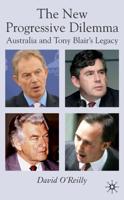 The New Progressive Dilemma: Australia and Tony Blair's Legacy