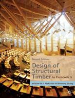 Design of Structural Timber : To Eurocode 5