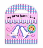 My Little Ballet Bag