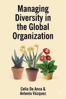 Managing Diversity in the Global Organization : Creating New Business Values