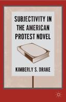 Subjectivity in the American Protest Novel