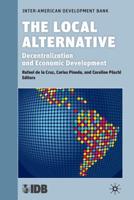 The Local Alternative: Decentralization and Economic Development