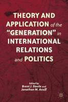 Theory and Application of the "Generation" in International Relations and Politics