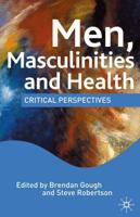 Men, Masculinities and Health : Critical Perspectives