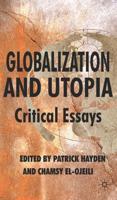 Globalization and Utopia: Critical Essays