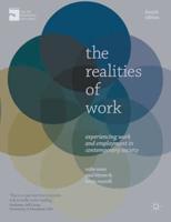 The Realities of Work : Experiencing Work and Employment in Contemporary Society