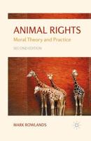 Animal Rights: Moral Theory and Practice