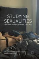 Studying Sexualities : Theories, Representations, Cultures