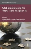 Globalization and the 'New' Semi-Peripheries