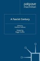 A Fascist Century: Essays by Roger Griffin