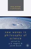 New Waves in Philosophy of Science