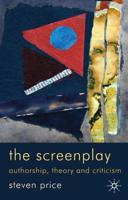 The Screenplay: Authorship, Theory and Criticism