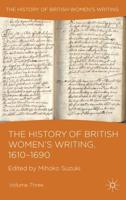 The History of British Women's Writing. Vol. 3 1610-1690