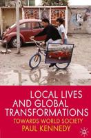 Local Lives and Global Transformations : Towards World Society
