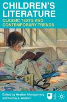 Children's Literature. Classic Texts and Contemporary Trends