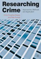 Researching Crime : Approaches, Methods and Application