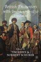 British Encounters With India, 1750-1830