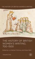 The History of British Women's Writing. Volume One 700-1500