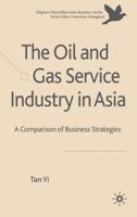The Oil and Gas Service Industry in Asia