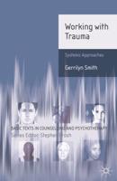 Working with Trauma : Systemic Approaches
