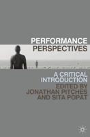 Performance Perspectives : A Critical Introduction