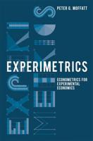 Experimetrics : Econometrics for Experimental Economics