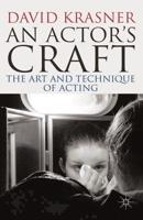 An Actor's Craft : The Art and Technique of Acting