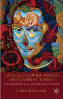 Critical Discourse Analysis and Cognitive Science: New Perspectives on Immigration Discourse