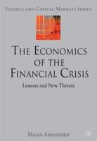 The Economics of the Financial Crisis