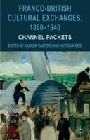 Franco-British Cultural Exchanges, 1880-1940: Channel Packets