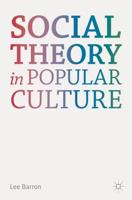 Social Theory in Popular Culture