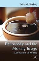 Philosophy and the Moving Image: Refractions of Reality