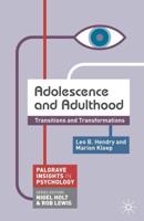 Adolescence and Adulthood : Transitions and Transformations