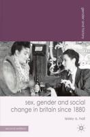 Sex, Gender, and Social Change in Britain Since 1880