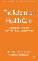 The Reform of Health Care