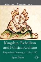 Kingship, Rebellion and Political Culture