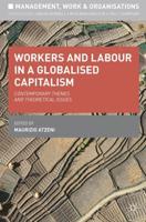 Workers and Labour in a Globalised Capitalism
