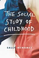 The Social Study of Childhood