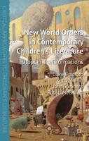 New World Orders in Contemporary Children's Literature: Utopian Transformations