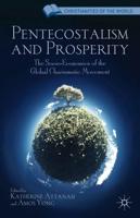Pentecostalism and Prosperity: The Socio-Economics of the Global Charismatic Movement